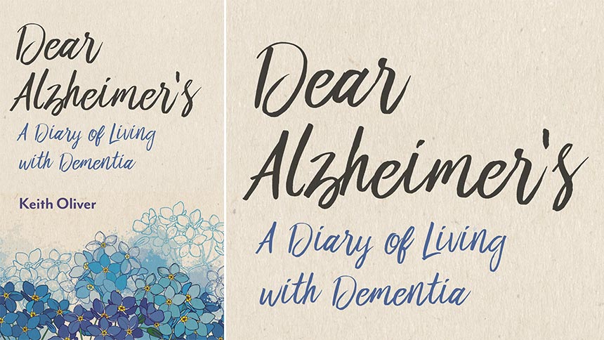 Dear Alzheimer's - Keith Oliver.jpg